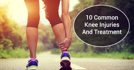 10 Common Knee Injuries And Treatment - Focusphysiotherapy